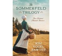 The Sommerfeld Trilogy: Three Acclaimed Mennonite Romances