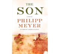 [ THE SON ] BY Meyer, Philipp ( AUTHOR )May-28-2013 ( Hardcover )