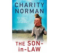 The Son-in-Law: (Charity Norman Reading-Group Fiction Main)