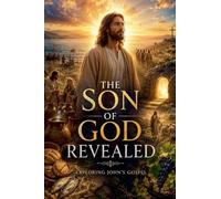 The Son of God Revealed: 10 (Bible Study Guides)