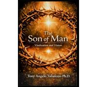 The Son of Man: Vindication & Vision