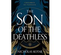 The Son of the Deathless