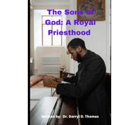 The Son(s) of God: A Royal Priesthood
