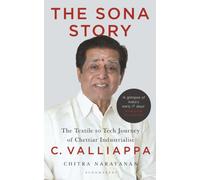 The Sona Story : The Textile to Tech Journey of Chettiar Industrialist C. Valliappa