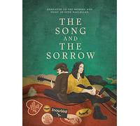 The Song and the Sorrow