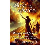 The Song and the Sword: Deborah's Battle for Israel