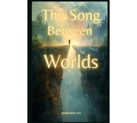 The Song Between Worlds
