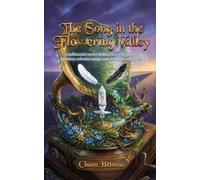 The Song in the Flowering Valley: A millennial secret hidden in a wild garden, between celestial songs and demonic whispers