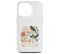 The Song of Birds in the Rhythm of Nature We Find Joy Case for iPhone 13 Pro