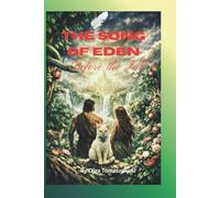 THE SONG OF EDEN: BEFORE THE FALL
