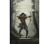 The Song Of Hiawatha