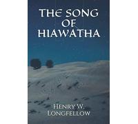 THE SONG OF HIAWATHA