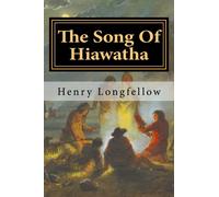 The Song Of Hiawatha