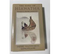 The Song of Hiawatha / by Henry Wadsworth Longfellow ; with Illustrations from the Designs of Frederic Remington