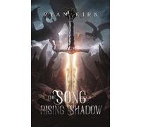The Song of Rising Shadow