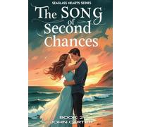 The Song of Second Chances: Seaglass Hearts Series