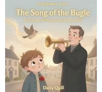 The Song of the Bugle: A Gentle Remembrance Day Book for Kids (Ages 4-8) (We Remember)