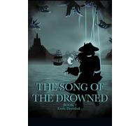 The song of the drowned (The song of the shadows)