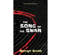 The Song of The Swan (Holmes, Boro's Greatest Detective)