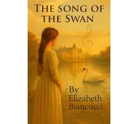 The Song Of The Swan: The Gilded Cage