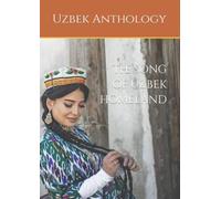 The song of uzbek homeland: The book speaks about the love of uzbek people to their land, and mothers. In one book, we tried to collect, and show how ... and poems from celebrity poets of Uzbekistan.