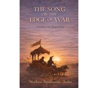 The Song on the Edge of War: A Novel From Arjuna's Heart