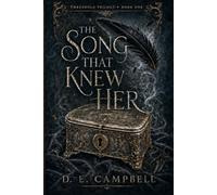 The Song That Knew Her: Book 1 of the Threshold Triliogy