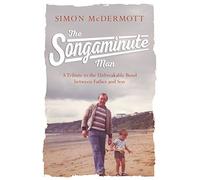 The Songaminute Man: A Tribute to the Unbreakable Bond between Father and Son
