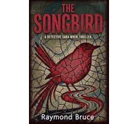 The Songbird: A Detective Sara Wren Thriller: 1