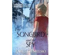 The Songbird and the Spy