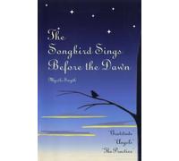 The Songbird Sings Before the Dawn