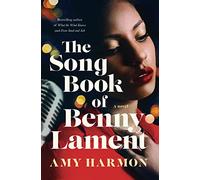 The Songbook of Benny Lament: A Novel