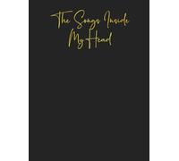 The Songs In My Head: Songwriting Journal - Lined Writing and Notes Journal/Notebook for Songwriters 100 Large 8.5" x 11" Pages