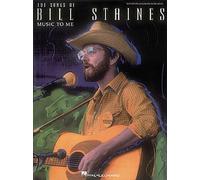The Songs of Bill Staines - Music to Me