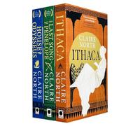 The Songs of Penelope Series 3 Books Collection Set By Claire North (Ithaca, House of Odysseus & The Last Song of Penelope)