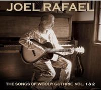 Joel Rafael - The Songs of Woody Guthrie Vol. 1 & 2 - 2-CD (2009)