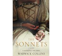 THE SONNETS: A Witty and Entertaining Historical Novel About the Life of William Shakespeare