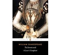The Sonnets and a Lover's Complaint (Penguin Classics)