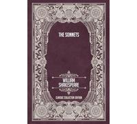 The Sonnets - Classic Collector Edition (Annotated)