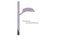 The Sonnets of a Lonely Romantic