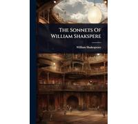 The Sonnets Of William Shakspere