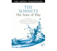 The Sonnets: The State of Play (Arden Shakespeare The State of Play)