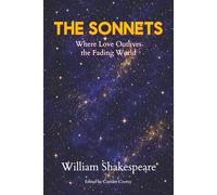 The Sonnets: Where Love Outlives the Fading World