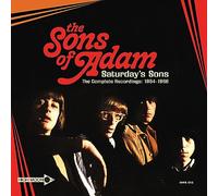 The Sons of Adam - Saturday's Sons - The Complete Recordings: 1964-1966