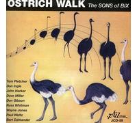 The Sons Of Bix - Ostrich Walk