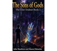 The Sons of God: The Lost Trident Book 1