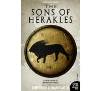 The Sons of Herakles: A Short Novel of Bronze Age Greece