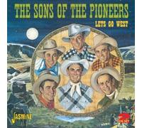 The Sons of the Pioneers : Let's Go West CD 2 discs (2012) NEW Great Value