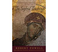 The Sophia Teachings: The Emergence of the Divine Feminine in Our Time