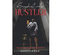 The Sophisticated Hustler: When The Alpha Female Takes On Wall Street